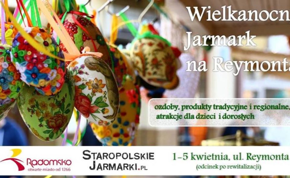 Jarmark Wielkanocny na Reymonta. Radomsko, 1-5 kwietnia 2020 r. <span class=