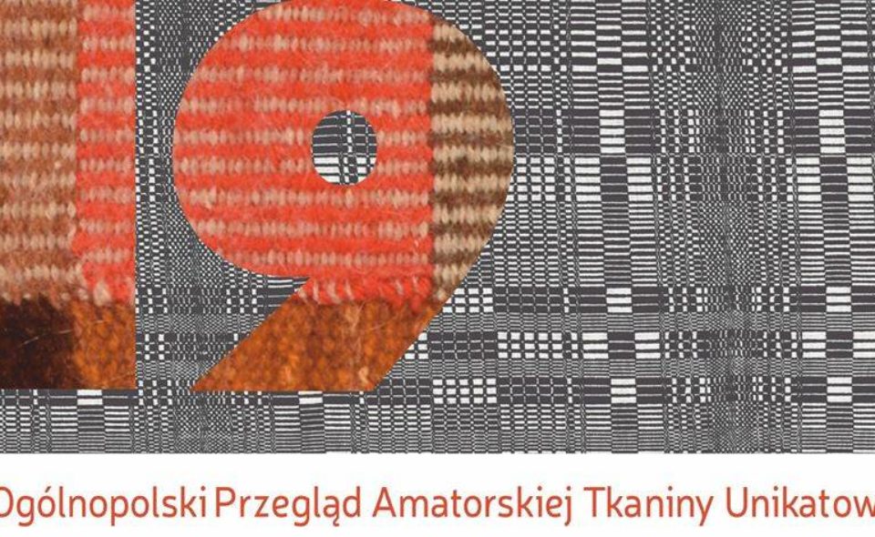 19. Ogólnopolski Przegląd Amatorskiej Tkaniny Unikatowej. Bydgoszcz, 25 lipca 2020 <span class=