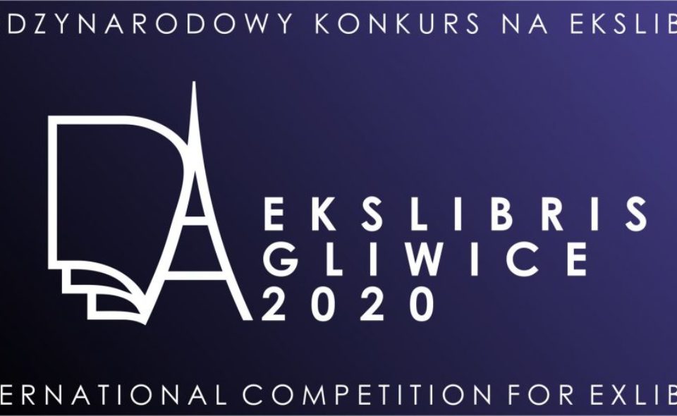 XIII Międzynarodowy Konkurs na Ekslibris, Gliwice 2020, Gliwice, 10 kwietnia-7 września 2020 r. <span class=