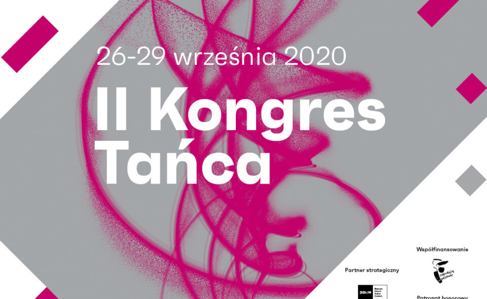 II Kongres Tańca, Warszawa, 26-29 września 2020 r. <span class=