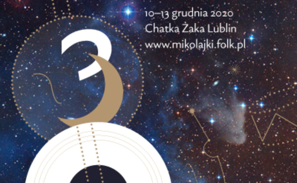 30. Międzynarodowy Festiwal Muzyki Ludowej „Mikołajki Folkowe” – Lublin, 10-13. grudnia 2020 r. <span class=