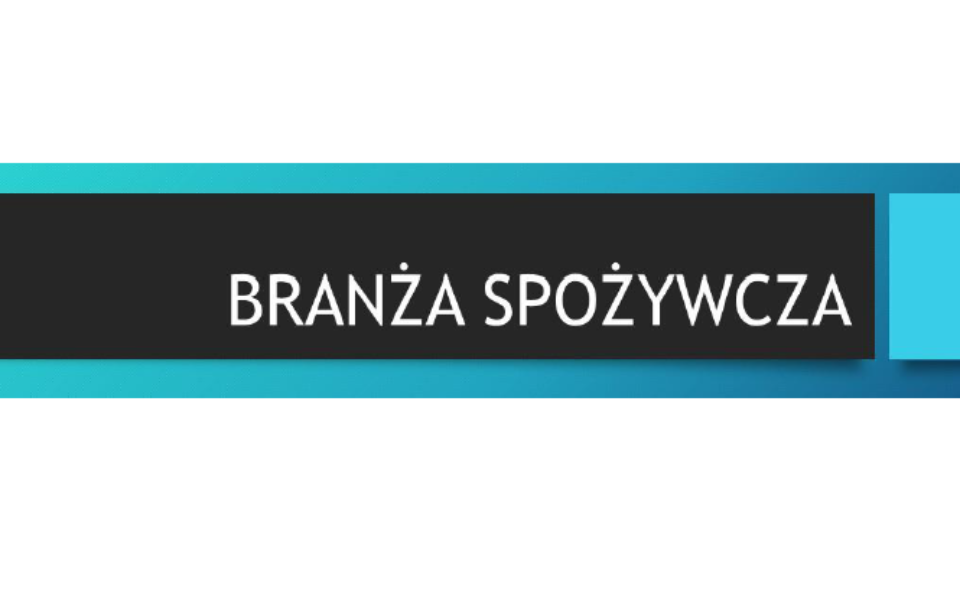 Zaproszenie dla szkół do udziału w pilotażu – branża spożywcza