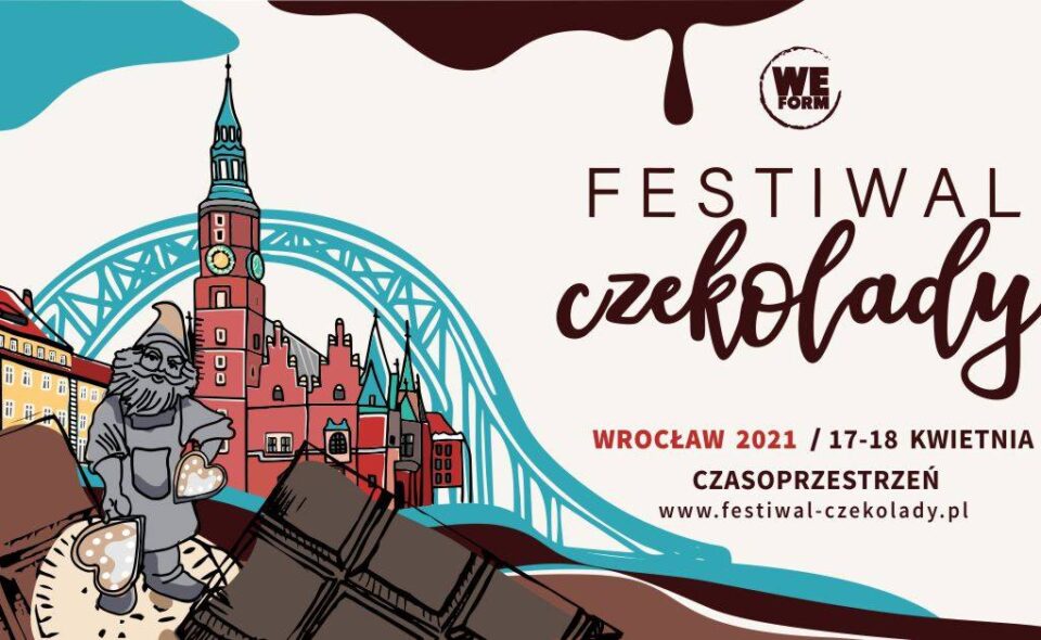 Festiwal Czekolady – Wrocław, 17-18. kwietnia 2021r. <span class=