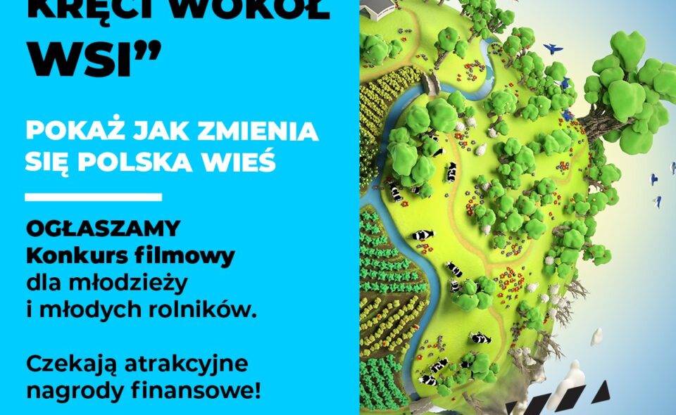 Ogólnopolski Konkurs Filmowy „Świat się kręci wokół wsi” – Warszawa, zgłoszenia do 6. września 2021 r. <span class=