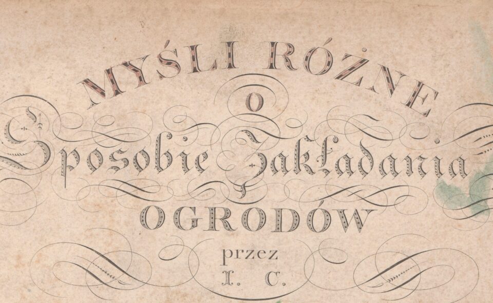 „Myśli różne o sposobie zakładania ogrodów”, Wrocław, 1805