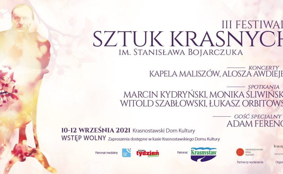 III Festiwal Sztuk Krasnych im. Stanisława Bojarczuka – Krasnystaw, 10-12. wrzesień 2021 r. <span class=