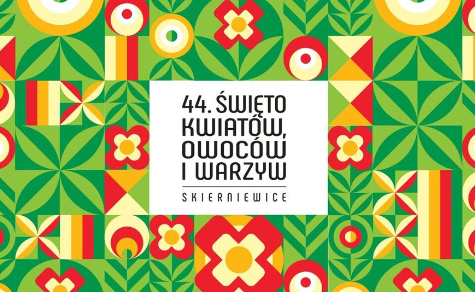 44. Skierniewickie Święto Kwiatów, Owoców i Warzyw – Skierniewice, 18 – 19. września 2021r. <span class=