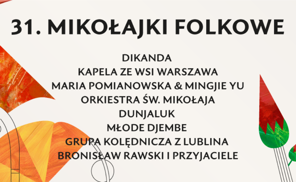 XXXI Międzynarodowy Festiwal Muzyki Ludowej „Mikołajki Folkowe” – Lublin, 9-12 grudnia 2021 r. <span class=