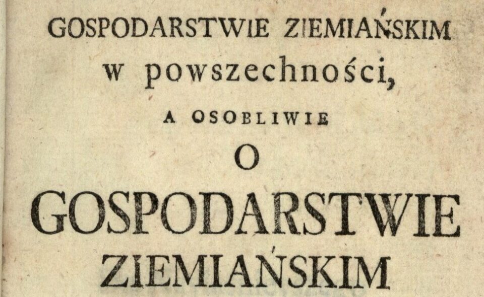 „O gospodarstwie Ziemiańskim…”, Warszawa 1767