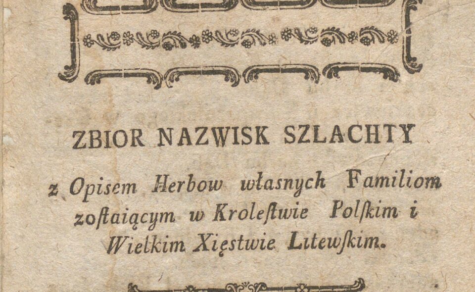 „Zbiór nazwisk szlachty z opisem herbów…”, 1805