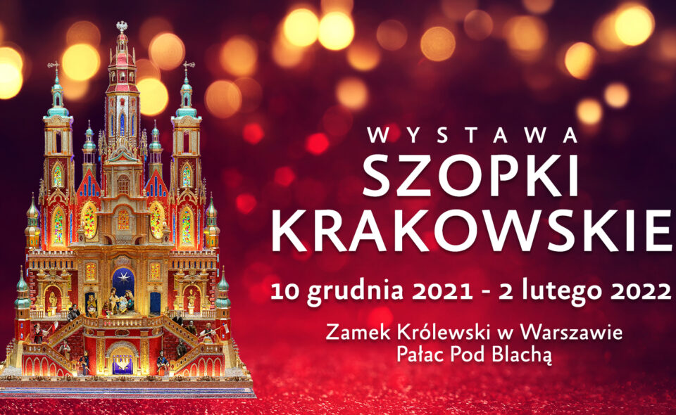 Wystawa „Szopki krakowskie” – Warszawa, 10. grudnia 2021r. – 2. lutego 2022r. <span class=