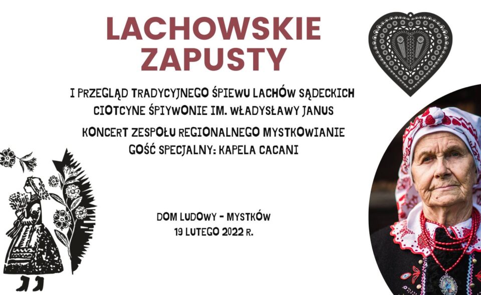 I PRZEGLĄD TRADYCYJNEGO ŚPIEWU LACHÓW SĄDECKICH „Ciotcyne Śpiywonie” im. Władysławy Janus – Mystków, 19. lutego 2022r. <span class=