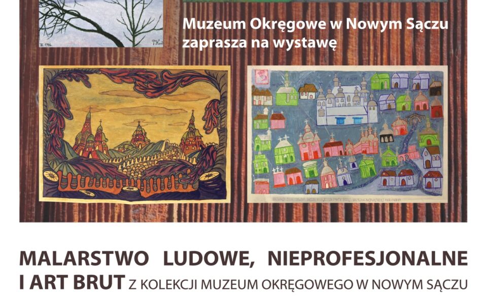 Wystawa „Malarstwo Ludowe, Nieprofesjonalne i Art Brut z Kolekcji Muzeum Okręgowego w Nowym Sączu” – Nowy Sącz, do 13. marca 2022r. <span class=