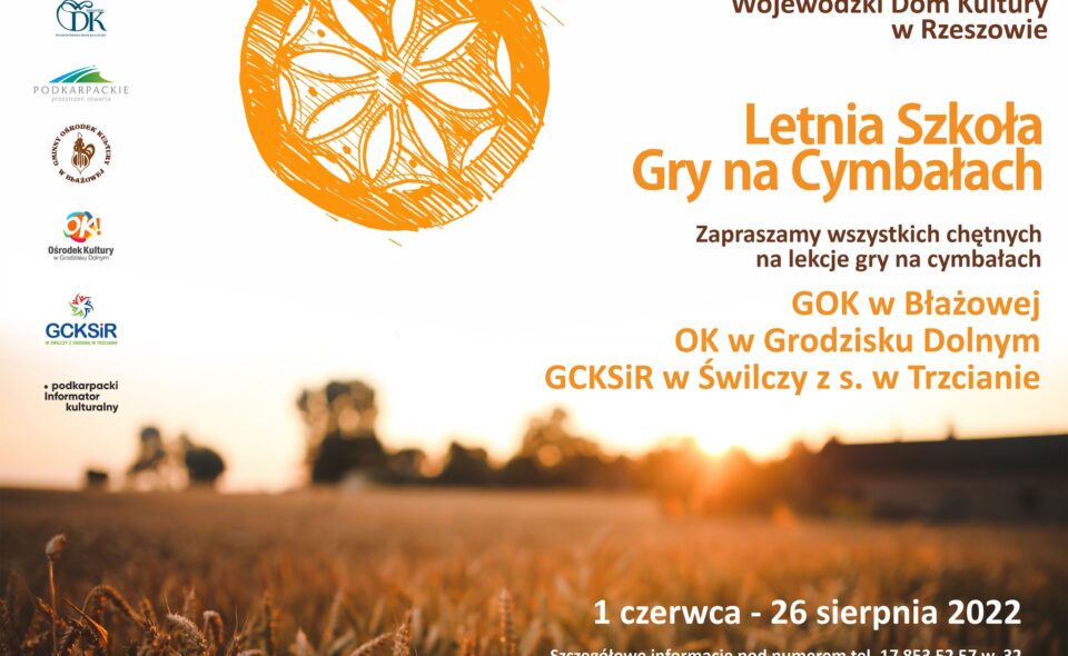 Letnia Szkoła Gry na Cymbałach 2022 – Rzeszów, 1. czerwiec – 26. sierpień 2022r.