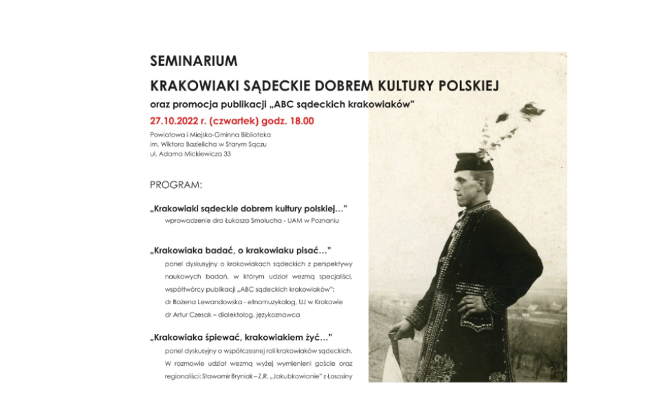 Seminarium „KRAKOWIAKI SĄDECKIE DOBREM KULTURY POLSKIEJ” połączone z promocją publikacji „ABC sądeckich krakowiaków” – Stary Sącz, 27. października 2022r. <span class=