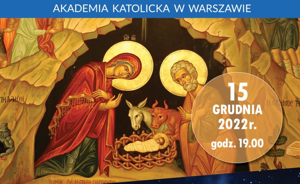 Czego jeszcze nie wiemy o Bożym Narodzeniu? – wykład z cyklu „Duchowość dla Warszawy”