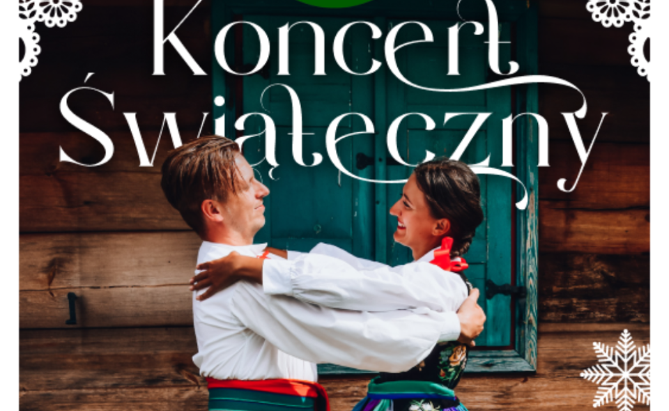 Koncert Świąteczny: Zespołu Folklorystycznego „PolkaDot” – Warszawa, 15. grudnia 2022r. <span class=