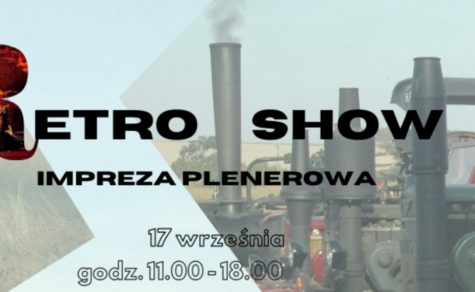 Retro-show – Szreniawa, 17. września 2023r., godz. 11.00-18.00 <span class=