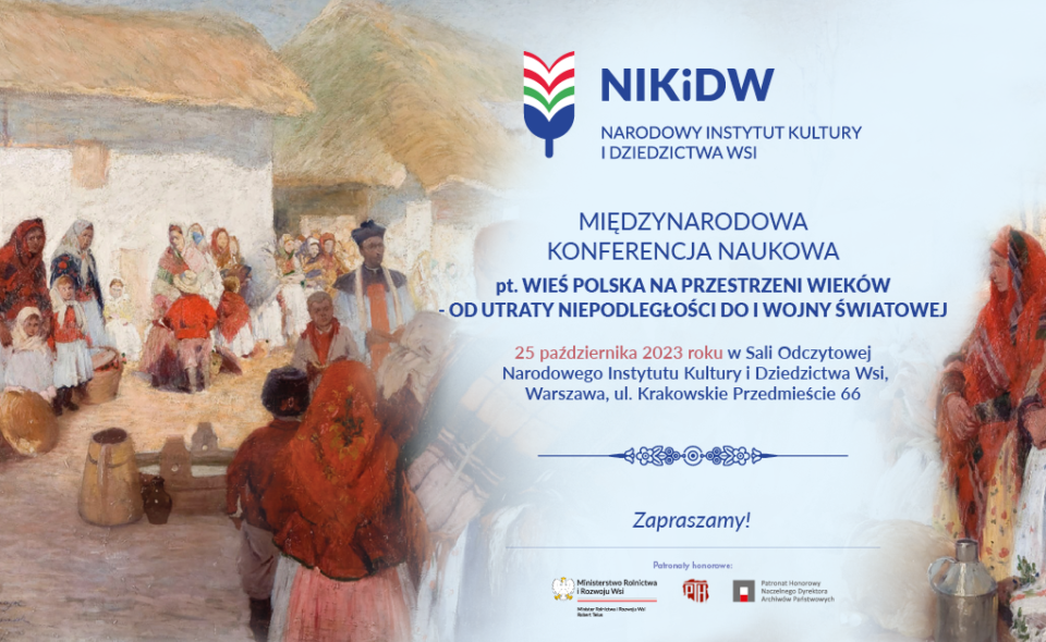 Zapraszamy na konferencję „Wieś polska na przestrzeni wieków: od utraty niepodległości do I wojny światowej”