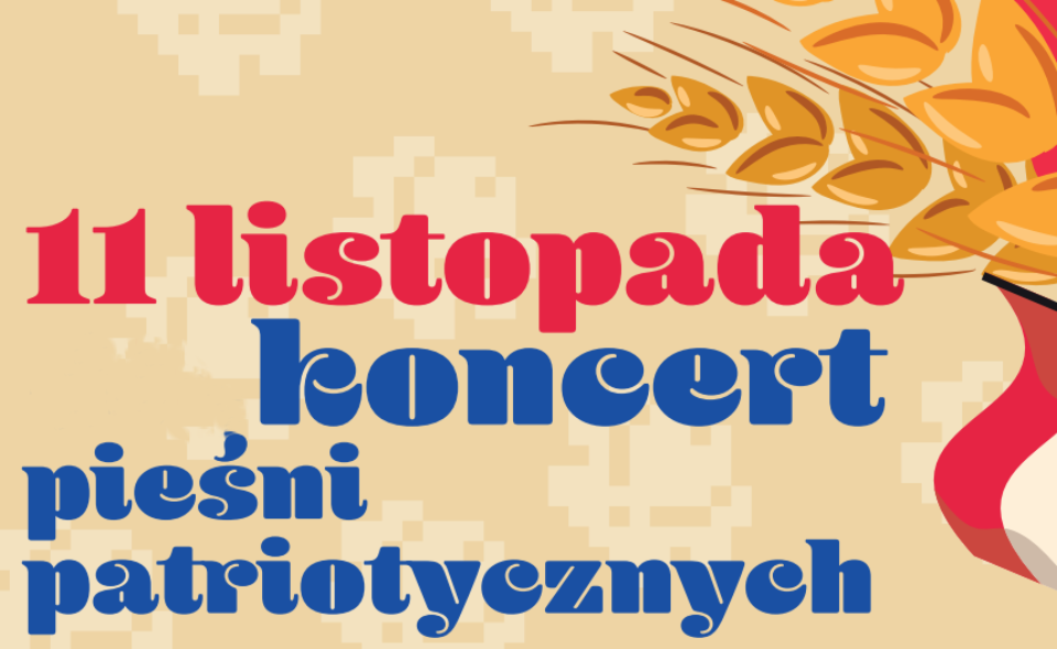 11 listopada – koncert pieśni patriotycznych na Krakowskim Przedmieściu!